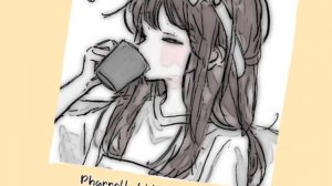 Pharrel Williams- Happy (speed up)