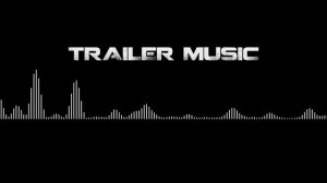 30-second Epic Trailer music (No Copyright)