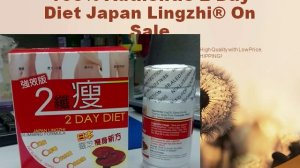 Japan Lingzhi 2 Day Diet