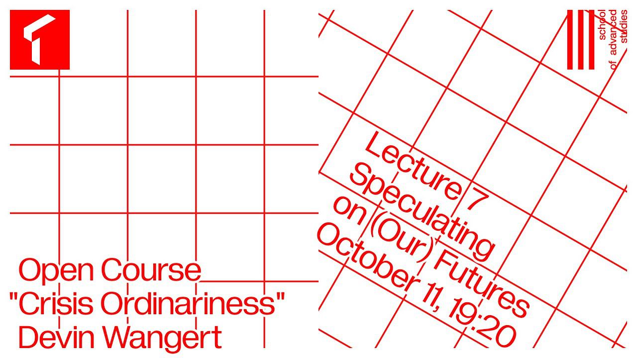 Crisis Ordinariness | Обыденность в кризисном состоянии | Devin Wangert – Open Course, Lecture 7