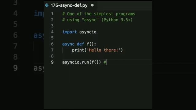 A minimalistic example of using the "async" keyword in Python 3.5+. First