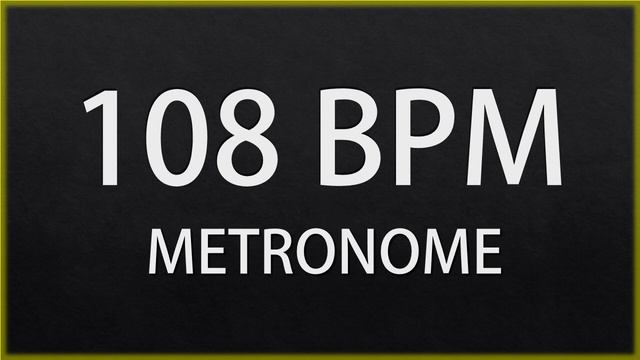 108 BPM - METRONOME смотреть онлайн