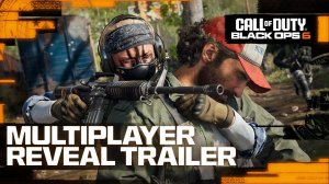 Трейлер Мультиплеера Call of Duty: Black Ops 6