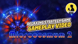 RELAXING STRATEGY GAME | MICROCOSMUM 2 GAMEPLAY #microcosmum2 #gameplay