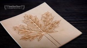 Тиснение на коже | Работа с кожей | Кленовый лист из кожи