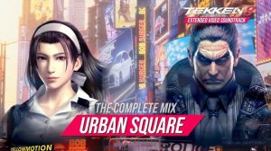 TEKKEN 8 | URBAN SQUARE STAGE - The Complete Mashup Mix [ REMASTERED HQ ] Video Soundtrack | 鉄拳8