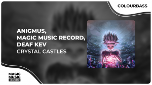 Anigmus, Magic Music Record, Deaf Kev - Crystal Castles (Official Music Video)