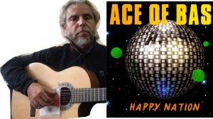 Ace of Base - Happy Nation-guitar Cover