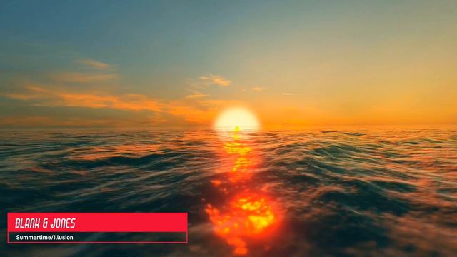 BLANK & JONES/SUMMERTIME/ILLUSION смотреть онлайн