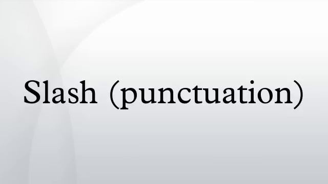 Slash (punctuation)