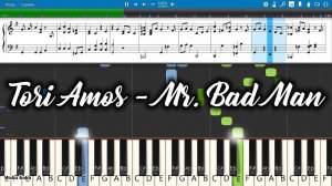 Tori Amos - Mr. Bad Man [Piano Tutorial | Sheets | MIDI] Synthesia