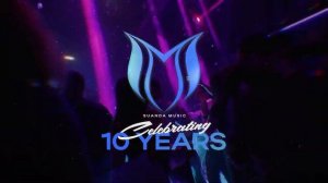 Suanda Music 10 Years 28 АПРЕЛЯ МСК | 29 АПРЕЛЯ СПБ