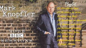 Mark Knopfler - Greatest Hits of Mark Knopfler - Playlist 2022