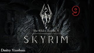 Project _Ностальгия_ Прохождение The Elder Scrolls V_ Skyrim  # 9 {2011}