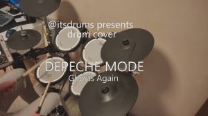 Depeche Mode - Ghosts Again (Drum Cover by @itsdrums)
