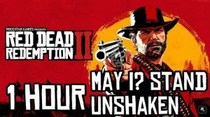 Red Dead Redemption 2 - Soundtrack "May I? stand unshaken" | 1 Hora