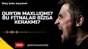 БАҲС - Яна фитна кўтаришди | Қуръон Маҳлуқ-ми? | Аброр Мухтор Алий | Abror Muxtor Aliy