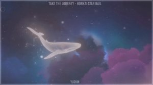 " Take the journey - De viaje " | Honkai: Star Rail OST「Sub español/Lyrics」