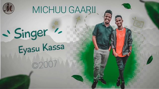 MICHUU GAARII || Eyasu Kassa new oromo gospel song