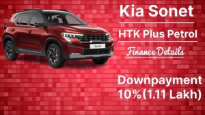 Kia Sonet 2024 | Kia Sonet Base Model 2024 Price | Kia Sonet EMI and Down payment |