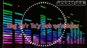 To'y Bob Qo'shiqlar xit 2021