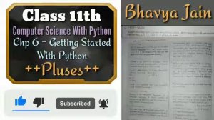 Class 11th Computer Science With Python Chp 6 - Getting Started With Python #2???