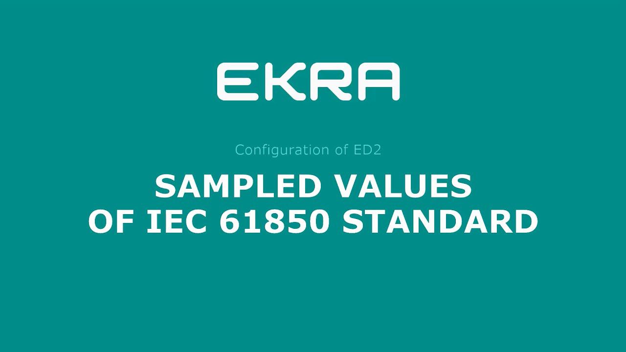 EKRA ED2. Configuration 10. Sampled Values of IEC 61850 standard