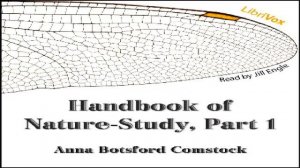 Handbook of Nature-Study, Part 1 | Anna Botsford Comstock | Nature, Science | Audiobook Full | 2/4