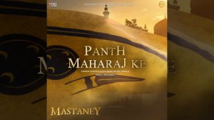 Panth Maharaj Ke (From "Mastaney")