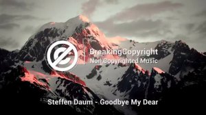 'Goodbye My Dear' by @SteffenDaum  🇩🇪 _ Calm Piano Music (No Copyright) ⛰️