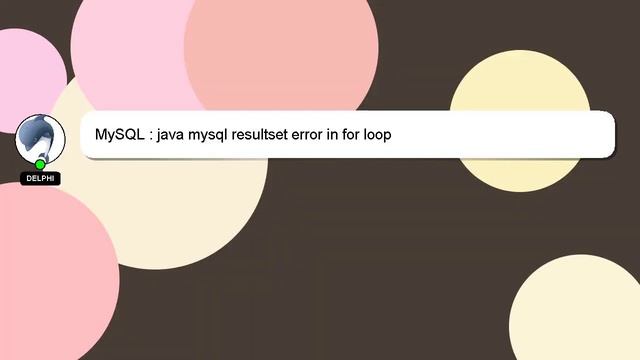 MySQL : java mysql resultset error in for loop смотреть онлайн