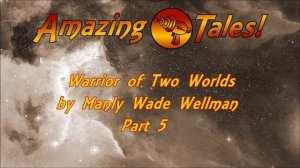 Warrior of Two Worlds by Manly Wade Wellman part 005