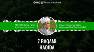 7 RAQAMI HAQIDA — Shayx Muhammad Sodiq Muhammad Yusuf rahimahulloh | 7 РАҚАМИ ҲАҚИДА