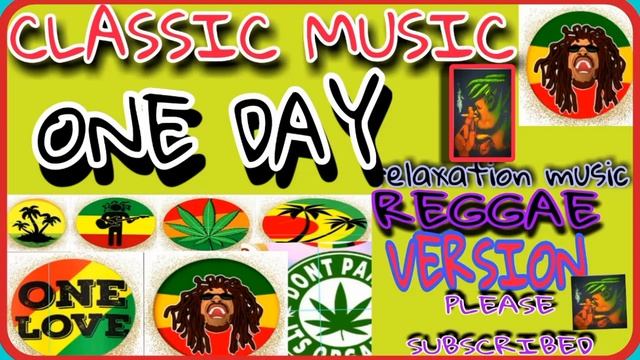 CLASSIC MUSIC ONE DAY #reggae #reggaeton #music #relaxation #relaxingmusic [no copy right] смотреть онлайн