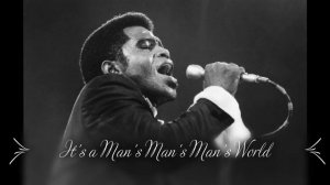 It's a Man's Man's Man's World (James Brown cover)