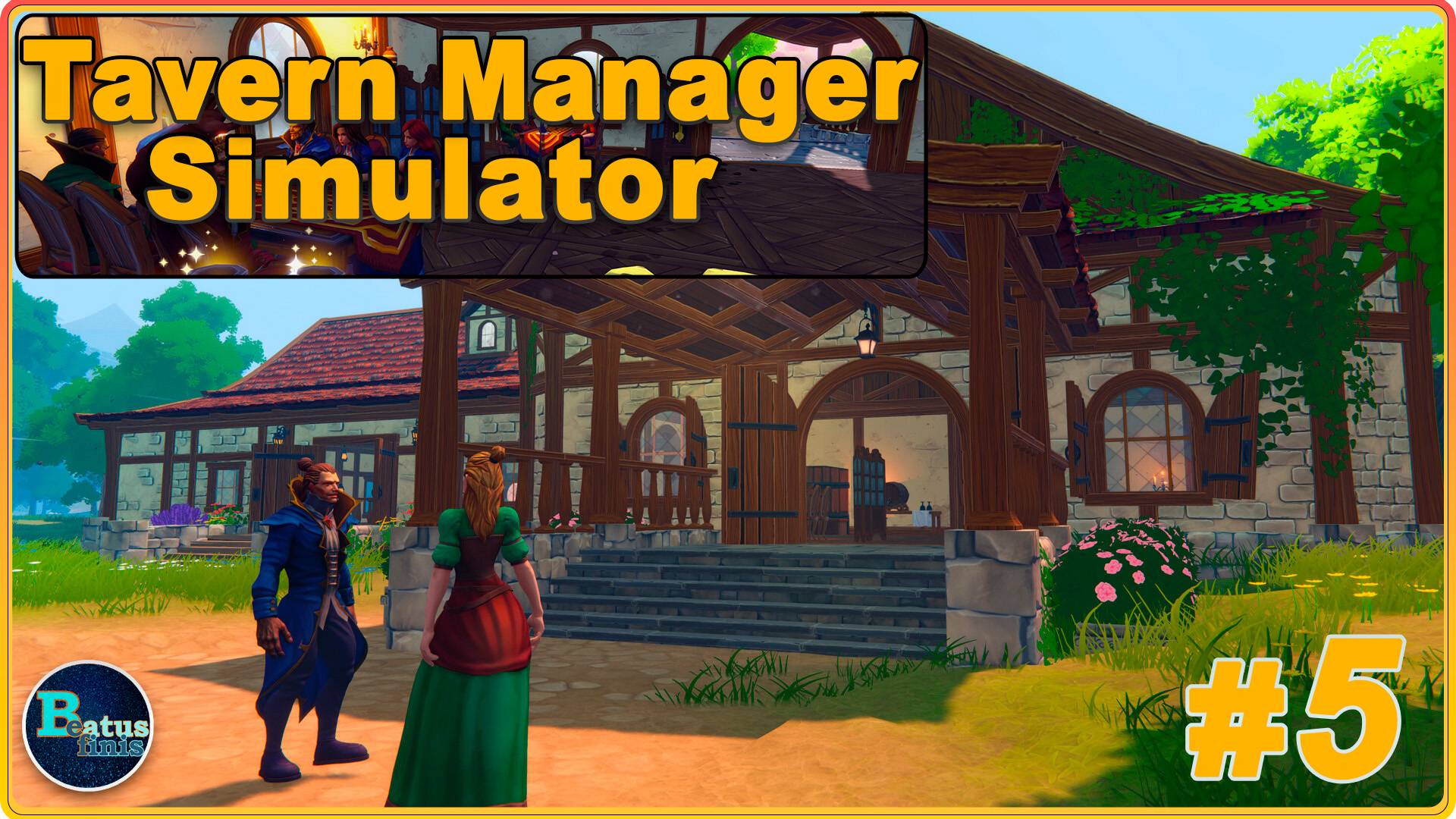 Tavern Manager Simulator #5 - Обслуживаем гаспод и новые события