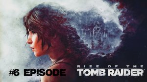 Rise of the Tomb Raider |#6 Episode |Заброшенные шахты #TombRaider # RiseoftheTombRaider #retroslon