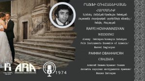 Րաֆֆի Հովհաննիսյան /Հարսանիք /Raffi Hovhannisyan/Wedding