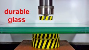 HYDRAULIC PRESS AND THE MOST DURABLE GLASS