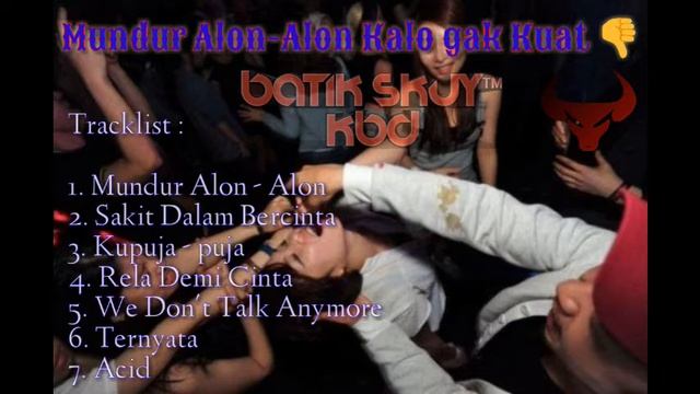 DJ Mundur Alon-alon Kalau Gak Kuat - Special Request Batik Skuy™ KBD смотреть онлайн