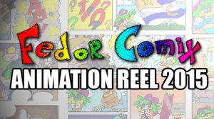 FEDOR COMIX ANIMATION REEL 2015
