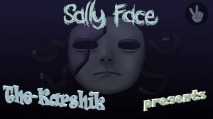 Sally Face На сколько глубока кроличья нора? 16+