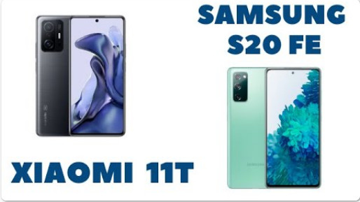? Xiaomi 11T vs Samsung S20 FE_Сравнение_подробно и честно.