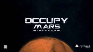 Occupy Mars The Game ► Прохождение  ► Релиз  ► #1