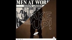 Avicii ft. Aloe Blacc vs. Men at Work - Wake Up Down Under