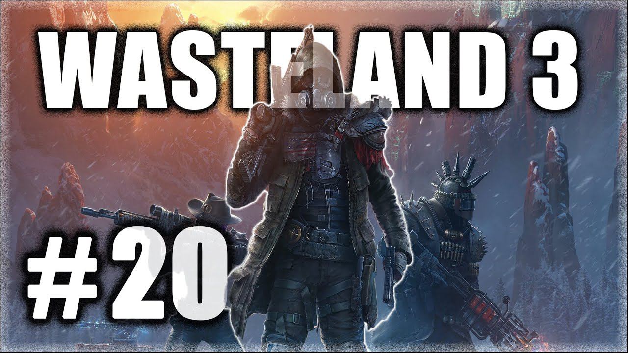 Wasteland 3. Прохождение. Часть 20. Путь до Денвера. Опасные пустоши. #Wasteland3