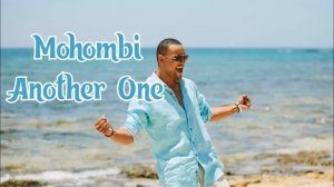 Mohombi - Another One