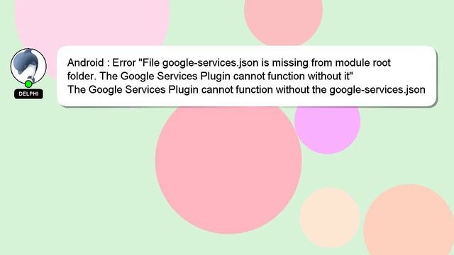 Android : Error "File google-services.json is missing from module root folder. The Google Services смотреть онлайн