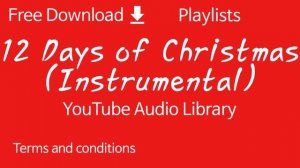 12 Days of Christmas (Instrumental) | YouTube Audio Library