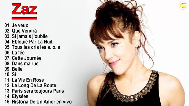 Zaz Plus Grands Succès 2019 - Best Of Zaz